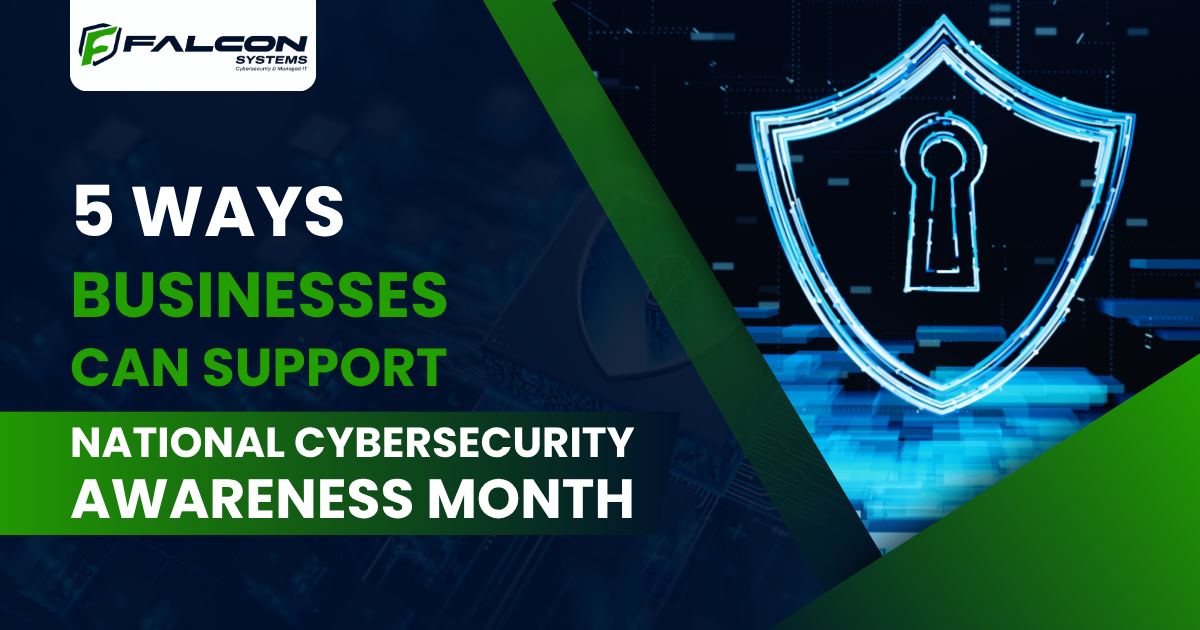 Informative graphic highlighting 5 ways businesses can support National Cybersecurity Awareness Month for improved protection.